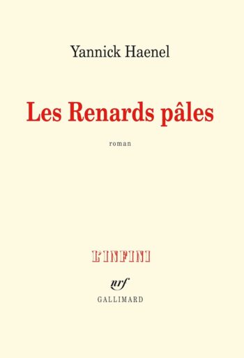 Les Renards pâles, de Yannick Haenel