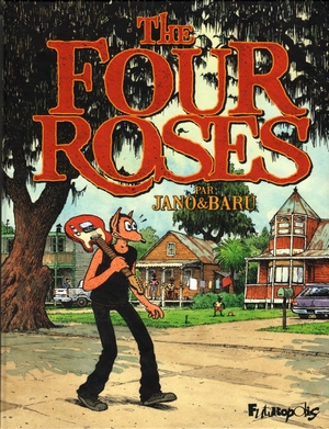 The Four Roses – Baru et Jano 