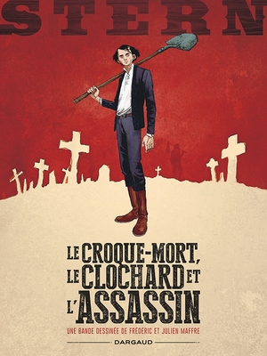 Frédéric Maffre - Julien Maffre - Stern - Le croque-mort, le clochard et l'assassin
