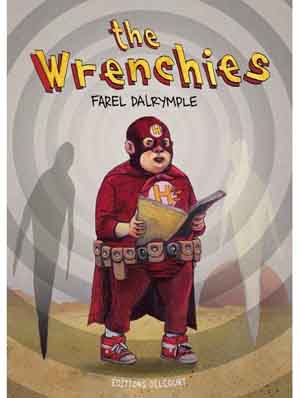 The Wrenchies - Farel Dalrymple