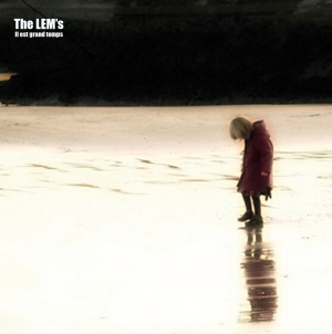 The Lem's - Il est grand temps - Ep 