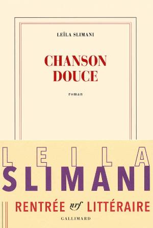 Chanson douce - Leïla Slimani