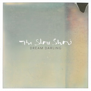 The Slow Show - Dream Darling cover album