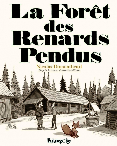 La Forêt des renards pendus – Nicolas Dumontheuil