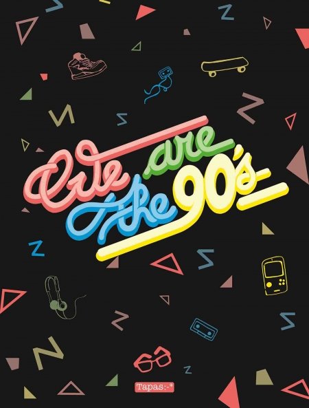 We are The 90's - Collectif