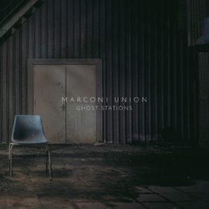 Marconi Union – Ghost Stations