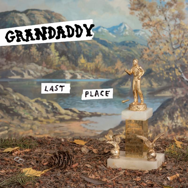 grandaddy Last Place