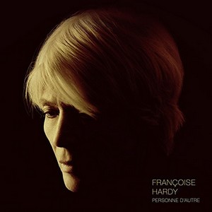 30 avril 2018 - L’âge de la résilience de Françoise Hardy (Benzine) Françoise-Hardy-Pochette