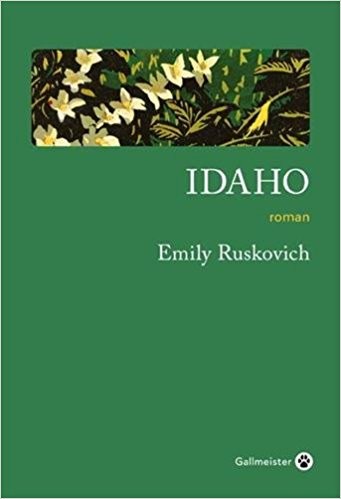 Idaho de Emily Ruskovich