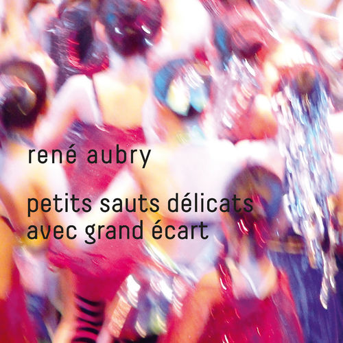 René Aubry – Petits sauts délicats avec grand écart