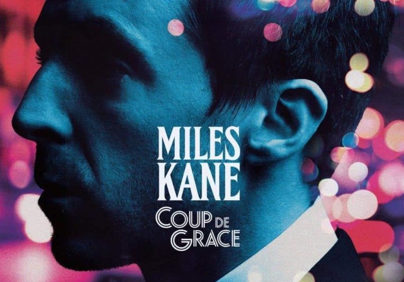 Miles Kane – Coup de Grace