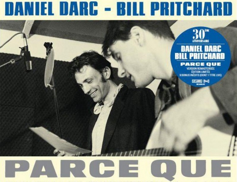 Daniel Darc – Bill Pritchard Parce que