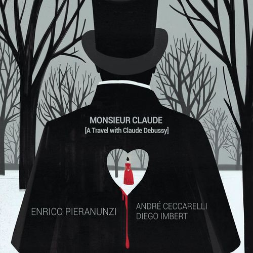 Enrico Pieranunzi – Monsieur Claude (A Travel with Claude Debussy)