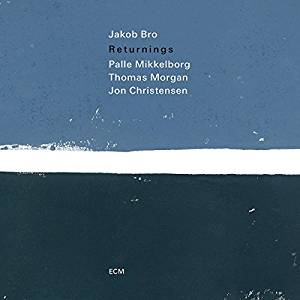 Jakob Bro – Returnings