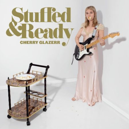 Cherry Glazerr - Stuffed & Ready