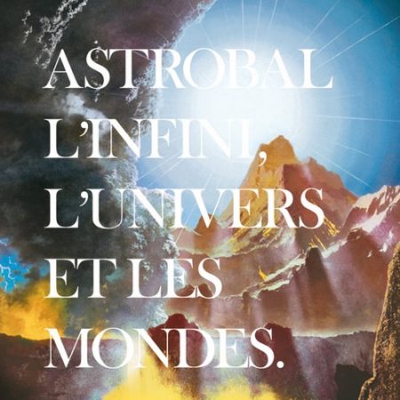 Astrobal – L’infini, l’Univers