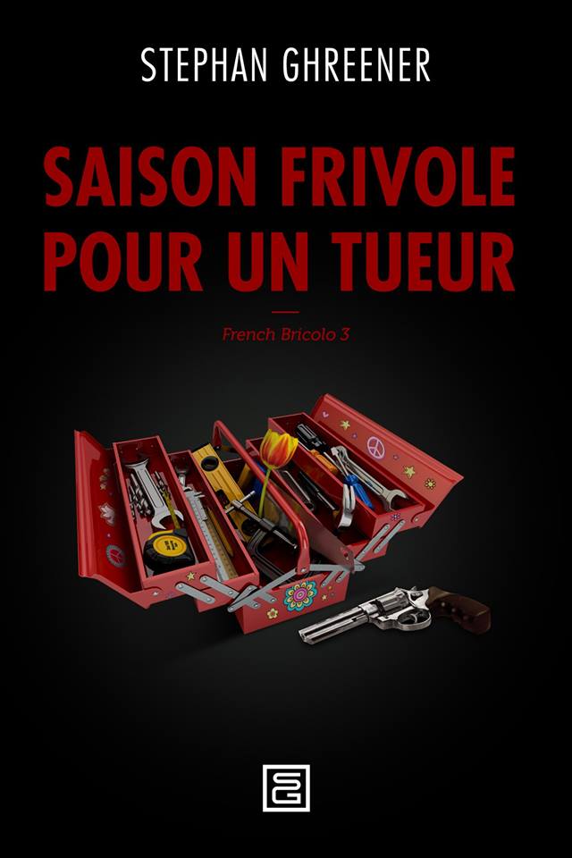 Saison frivole pour un tueur de Stephan Ghreener