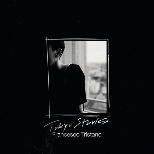 Francesco Tristano – Tokyo Stories