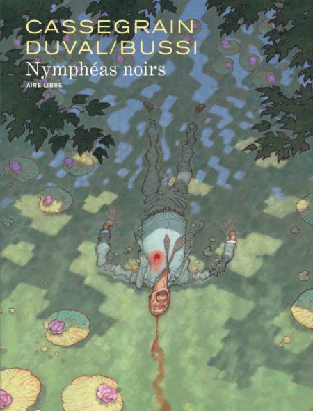 Nymphéas noirs – Fred Duval & Didier Cassegrain