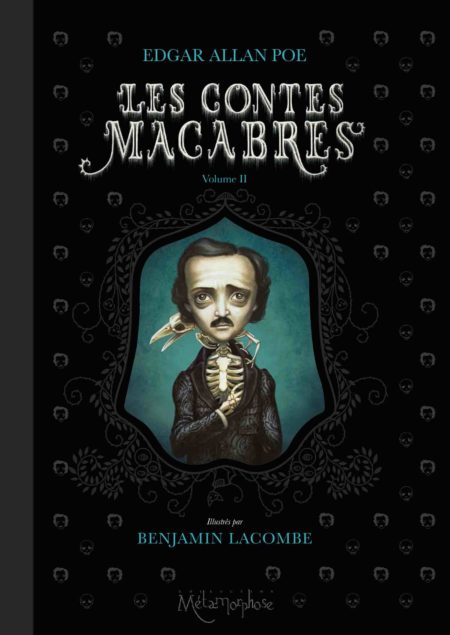Les Contes macabres, volume 2 – Edgar Allan Poe & Benjamin Lacombe 