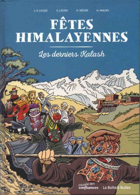 Fêtes himalayennes, les derniers Kalash – Jean-Yves Loude, Hubert Maury, Hervé Nègre, Viviane Lièvre