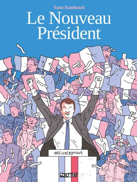Le Nouveau Président – Yann Rambaud