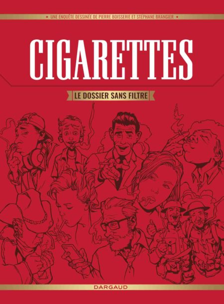 Cigarettes, le dossier sans filtre – Pierre Boisserie & Stéphane Brangier