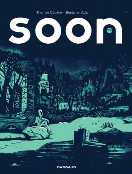 Soon – Benjamin Adam et Thomas Cadène