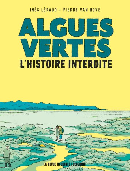 Algues vertes – Inès Léraud et Pierre Van Hove