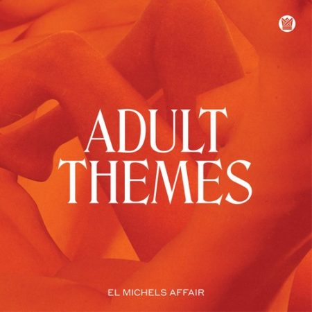 El Michels Affair – Adult Themes