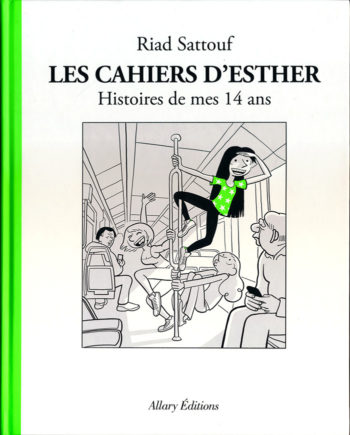 Les Cahiers d'Esther Le Journal de mes 14 ans