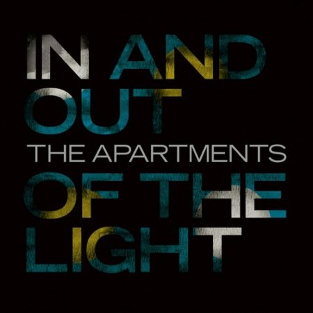 The Apartments - In and Out of the Light