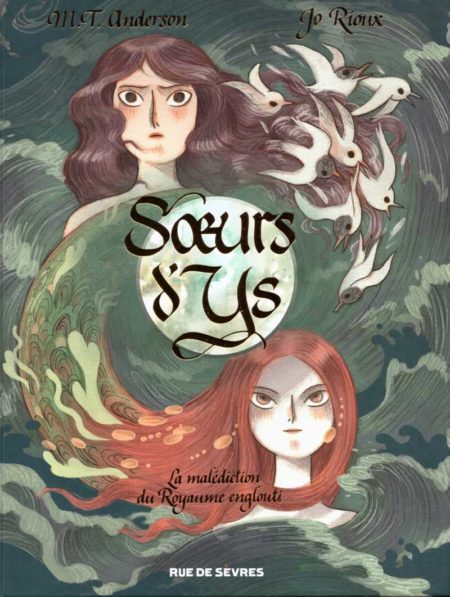 Sœurs d’Ys — Matthew Tobin Anderson et Jo Rioux