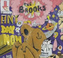 The Brooks – Any Day Now