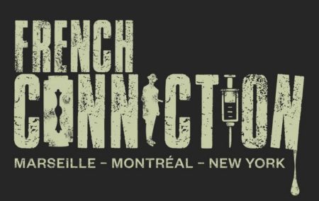 French Connection : Marseille, Montréal, New York