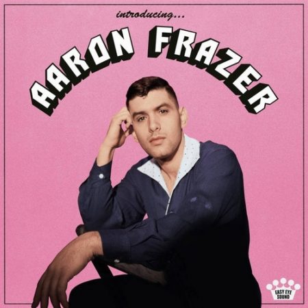 Aaron Frazer – Introducing