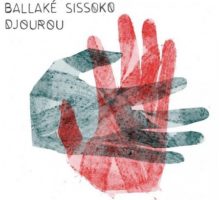 Ballaké Sissoko - DJOUROU