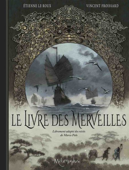 Le Livre des merveilles — Étienne Le Roux et Vincent Froissard
