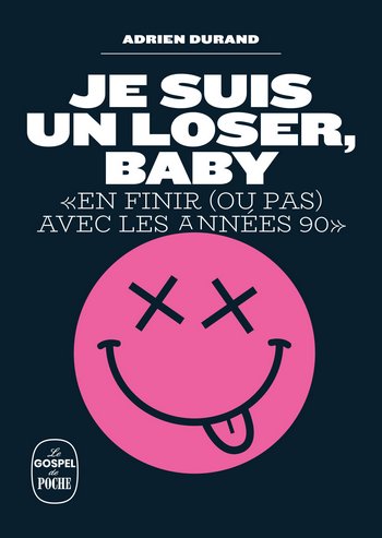 Je suis un loser baby