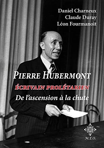  Pierre Hubermont: Écrivain prolétarien, de l'ascension à la chute