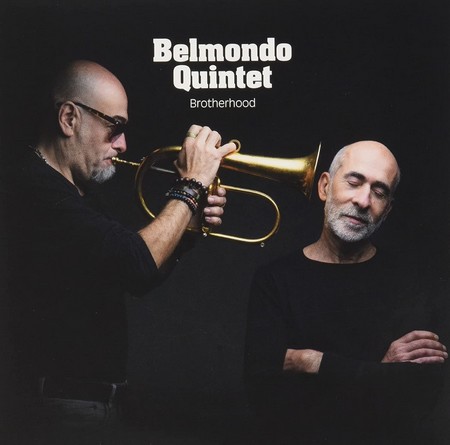 Belmondo Quintet – Brotherhood