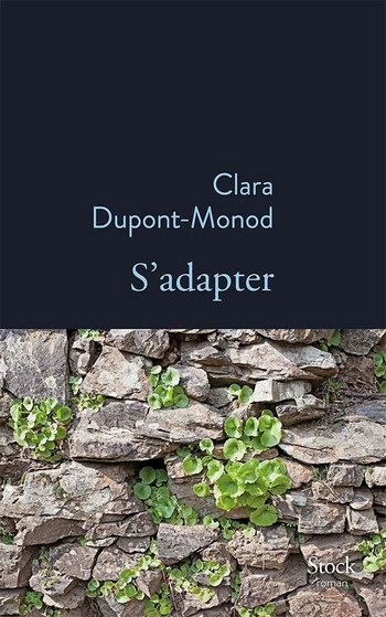 Clara Dupont-Monod S’adapter 