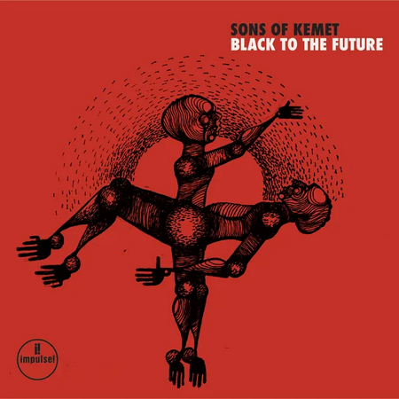 Sons Of Kemet – Black To The Future