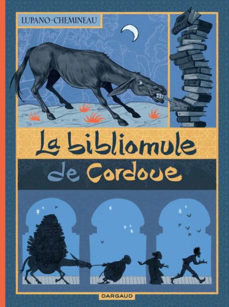 La Bibliomule de Cordoue – Wilfrid Lupano & Léonard Chemineau