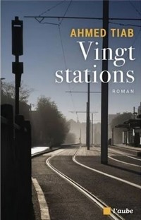 Vingt stations – Ahmed Tiab