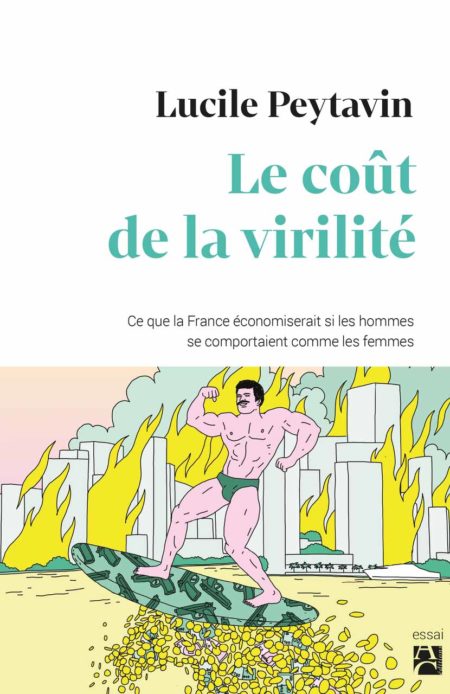 Le Coût de la virilité – Lucile Peytavin