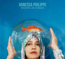Vanessa Philippe – Soudain les oiseaux 