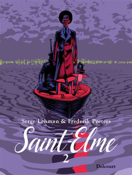 Saint-Elme, tome 2 : L’Avenir de la famille – Serge Lehman & Frédérik Peeters