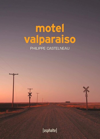 Motel Valparaiso, Philippe Castelnau 
