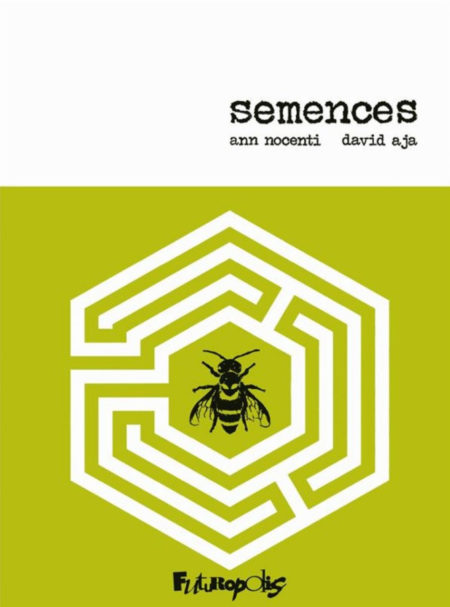 Semences - Ann Nocenti & David Aja